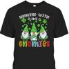 St Patrick’s Day T-Shirt Hanging With My Gnomies