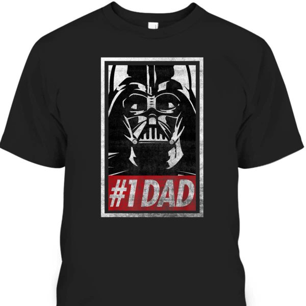 Star Wars Darth Vader #1 Dad Father’s Day T-Shirt Gift For Dad Who Wants Nothing