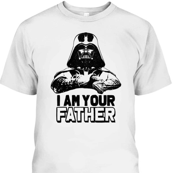 Star Wars Darth Vader I Am Your Father Father’s Day T-Shirt Gift For Father-In-Law