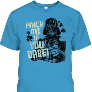 Star Wars Darth Vader Pinch Me If You Dare St Patrick’s Day T-Shirt