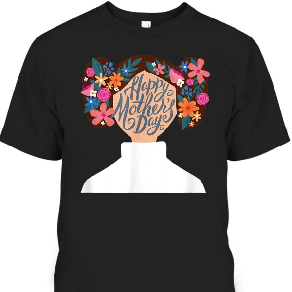 Star Wars Princess Leia Florals Happy Mother’s Day T-Shirt