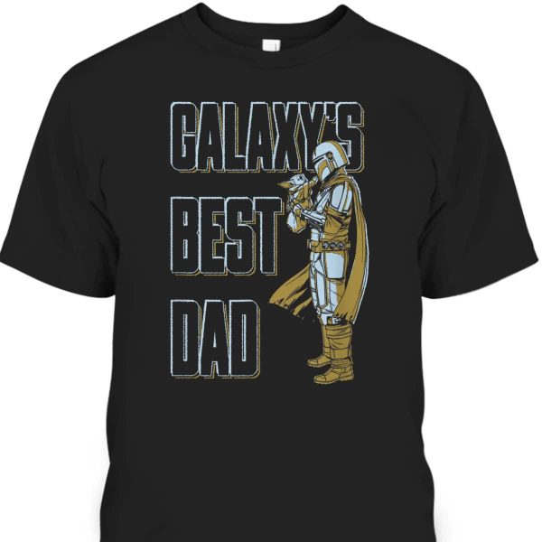 Star Wars The Mandalorian & Grogu Father’s Day Galaxy’s Best Dad T-Shirt