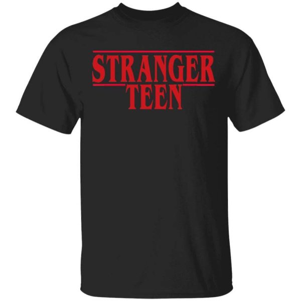 Stranger Teen T-Shirts, Hoodies, Long Sleeve