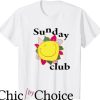 Sunday Club T-Shirt Sunflower Sunday Club