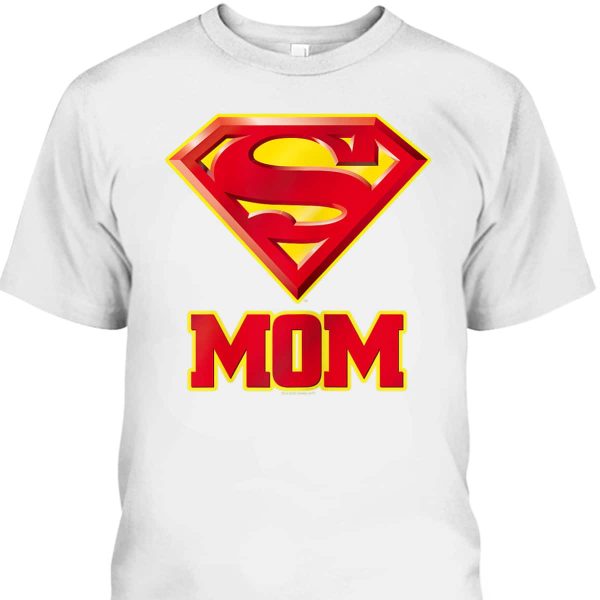 Superman Mother’s Day T-Shirt Super Mom Gift