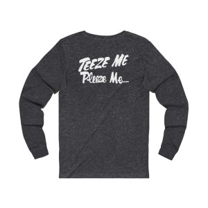 TeezeRoughhouse Teeze Me Pleeze Me Long Sleeved Shirt 3