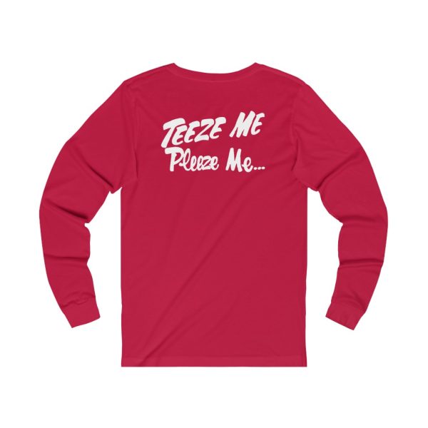 TeezeRoughhouse Teeze Me Pleeze Me Long Sleeved Shirt