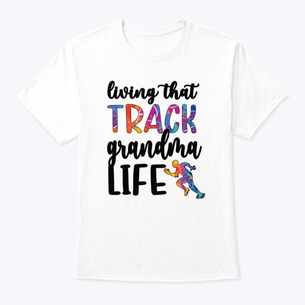 That Track Grandma Life Track And Field Grandma T-Shirt