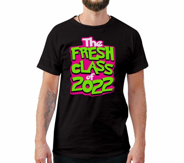 The Fresh Class of 2022 Graduation Shirt