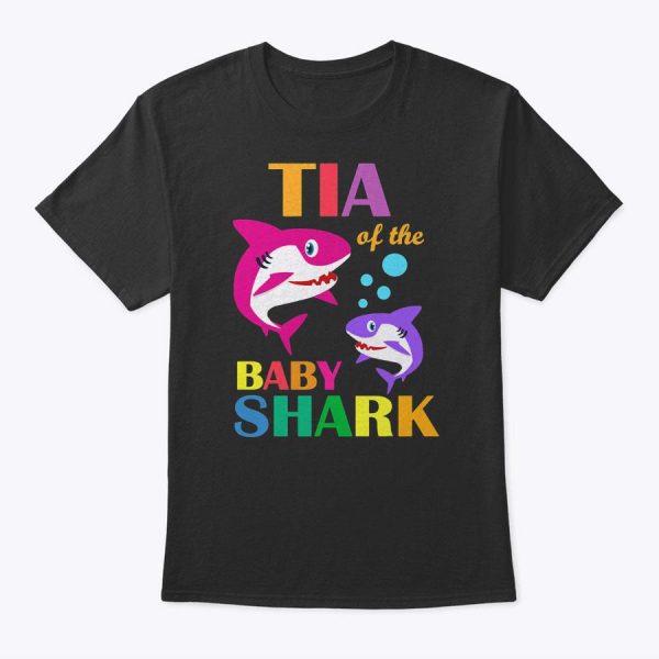 Tia Of The Baby Birthday Shark Tia Shark Mother’s Day T-Shirt