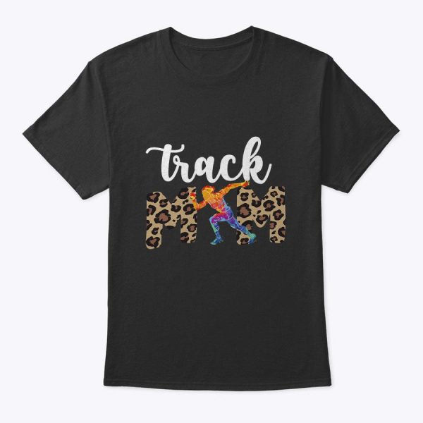 Track Mom Of A Track And Field Athlete Track Mama T-Shirt