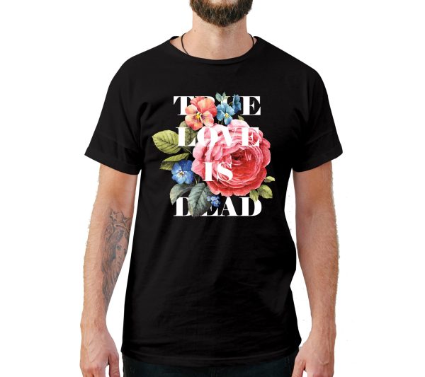 True Love Is Dead Style T-Shirt