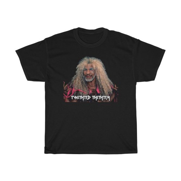 Twisted Sister Mike Tyson Twithted Thithter Meme Shirt