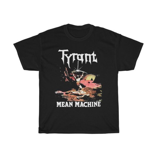 Tyrant Mean Machine Shirt