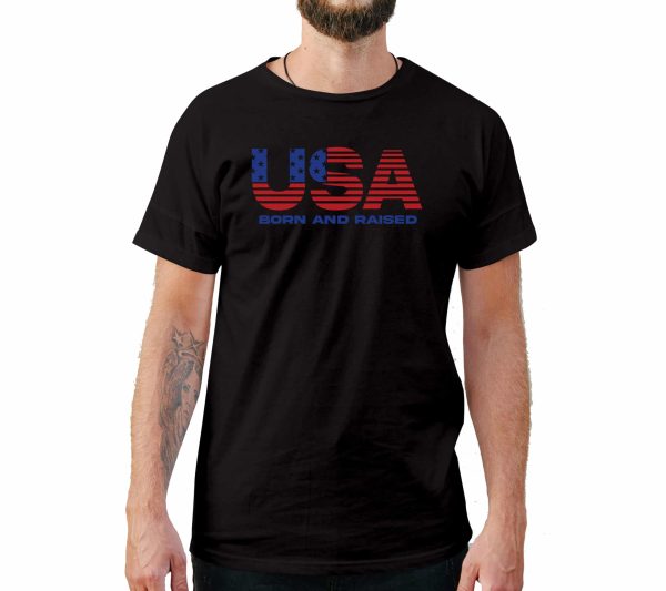 USA Born And Raised 4th of July T-Shirt
