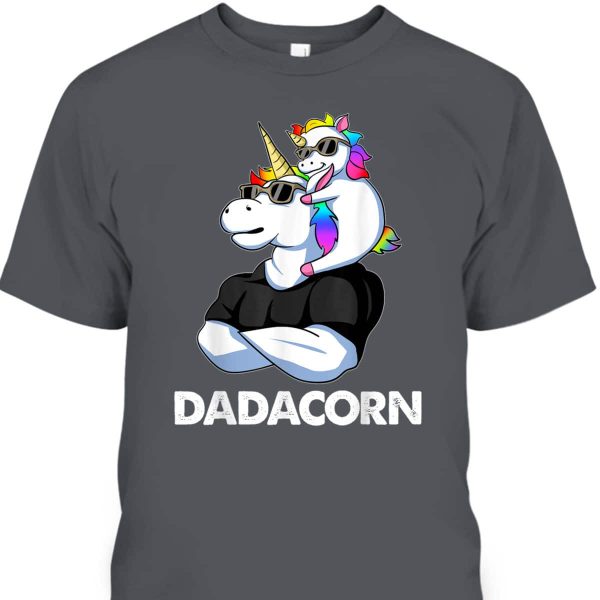 Unicorn Dad And Baby Father’s Day T-Shirt Dadacorn Gift For Dad From Daughter