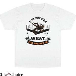 Usa Wrestling T Shirt You Become What You Belive In