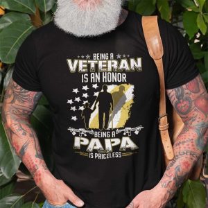 Veteran Dad Shirt Veteran Honor Being A Papa Is Priceless