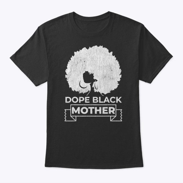 Vintage African Afro Dope Black Queen Mom Mother’s Day Gift T-Shirt