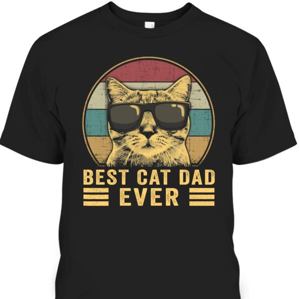 Vintage Best Cat Dad Ever Father’s Day T-Shirt Gift For Cat Lovers