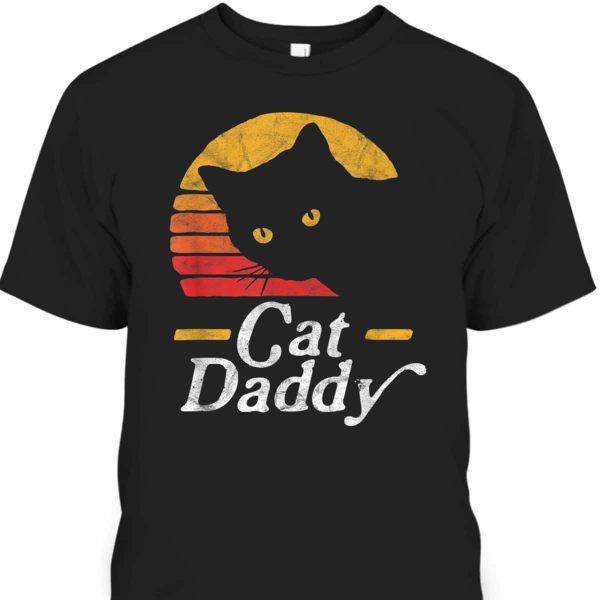 Vintage Cat Daddy Father’s Day T-Shirt Cool Gift For Dad