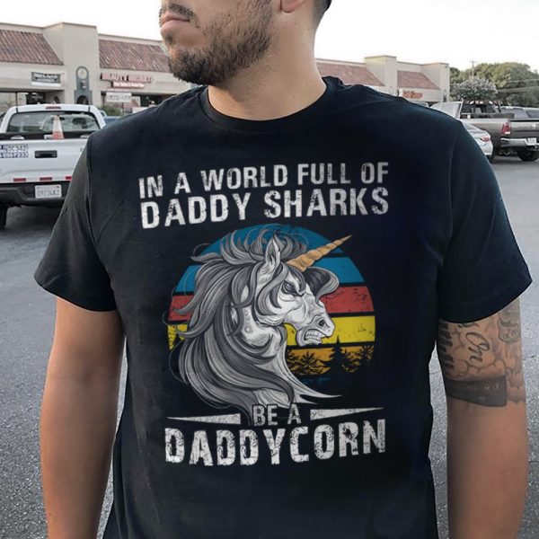 Vintage Daddy Unicorn Shirt In The World Full Of Daddy Sharks