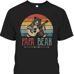 Vintage Father’s Day T-Shirt Papa Bear Gift For Dad Who Has Everything