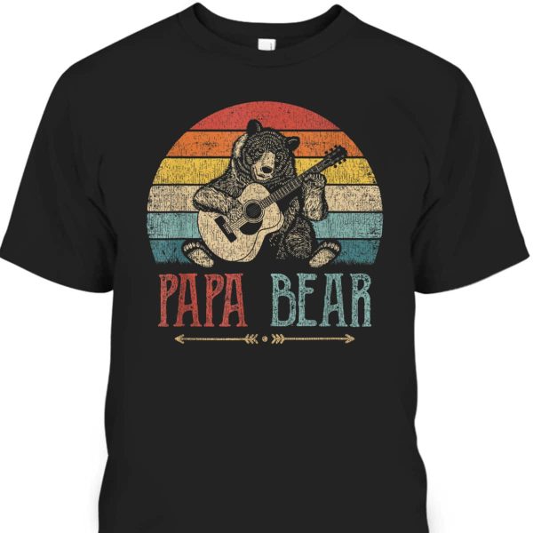 Vintage Father’s Day T-Shirt Papa Bear Gift For Dad Who Has Everything