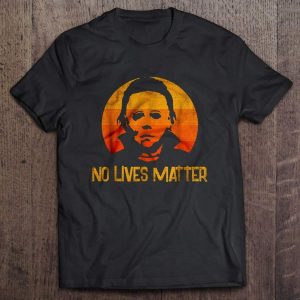Vintage No Lives Matter Michael Myers T-Shirt