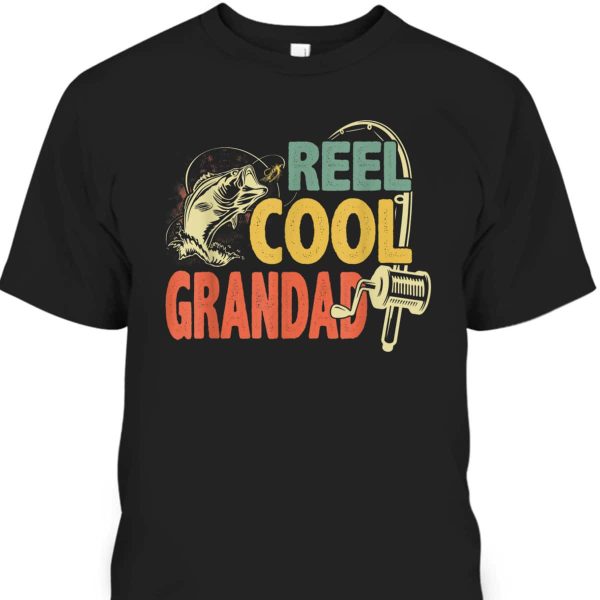Vintage Reel Cool Grandad Father’s Day Gift For Grandpa From Grandson T-Shirt