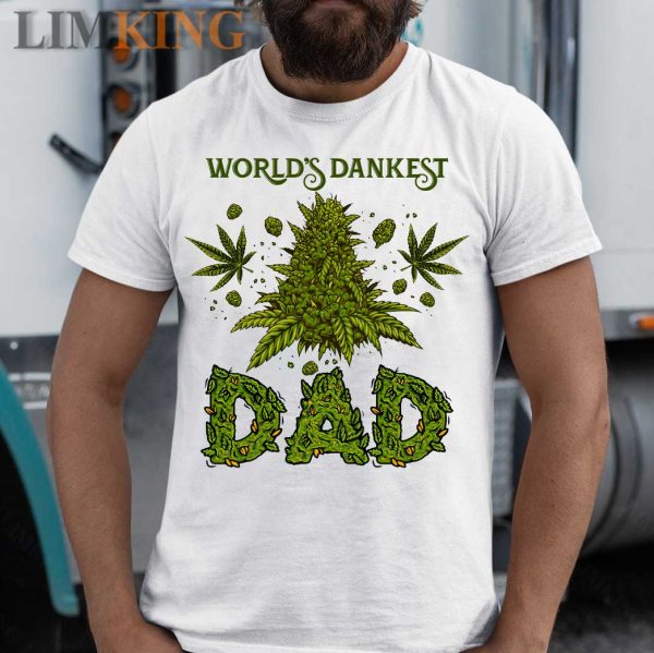 Weed World’s Dankest Dad Shirt