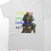 What Are You Looking At Dicknose T Shirt Color Tee Shirt