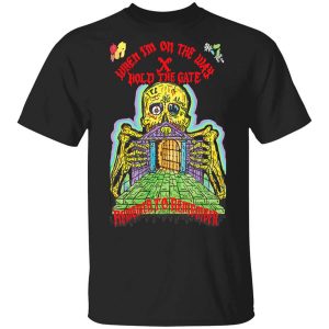 When I’m On The Way Hold The Gate Remember To Remember T-Shirts, Hoodies, Long Sleeve