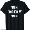 Win Rocky Win T-Shirt