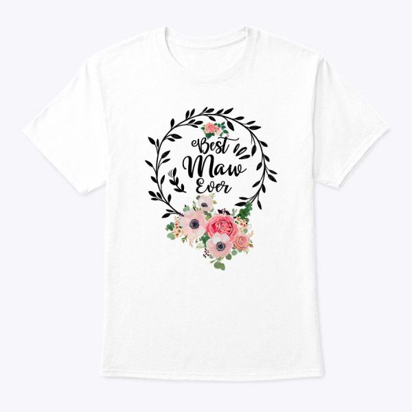 Womens Best Maw Ever Floral Decoration Grandma T-Shirt