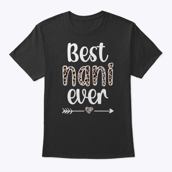 Womens Best Nani Ever Nani Grandmother Proud Nani Grandma T-Shirt