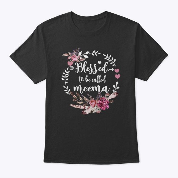Womens Blessed To Be Called Meema Shirt Thankful Blessed Meema T-Shirt