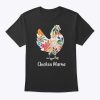 Womens Chicken Mama Flowers Farmer Mother’s Day T-Shirt