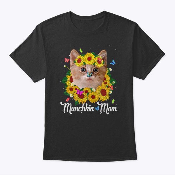 Womens Cute Munchkin Mom Sunflower Cat Mom Mother’s Day T-Shirt