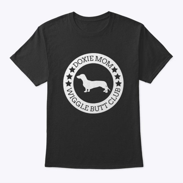 Womens Dachshund Mom Wiggle Butt Club For Women Mother’s Day T-Shirt