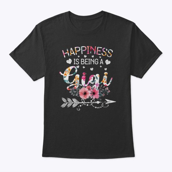 Womens Funny Gigi Mother’s Day Gifts Happiness Is Being A Gigi T-Shirt