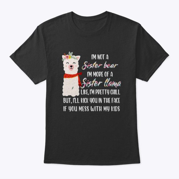 Womens I’m Not A Sister Bear I’m More Of A Sister Llama Floral T-Shirt