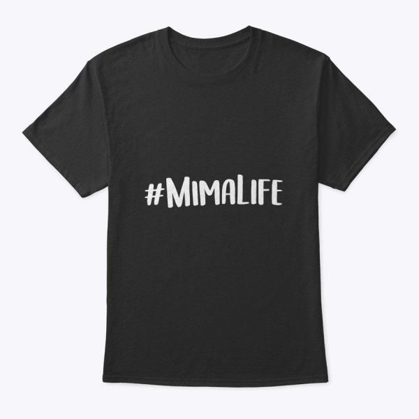 Womens Mima Shirts For Women Grandma Mother’s Day Idea Mima Life T-Shirt