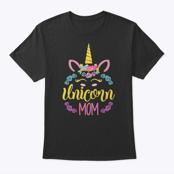 Womens Mother’s Day Cute Unicorn Mom T-Shirt
