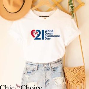 World Down Syndrome Day T Shirt Down Syndrome Shirt