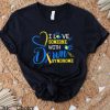 World Down Syndrome Day T Shirt I Love Someone With Down