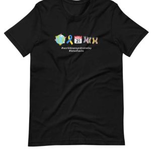 World Down Syndrome Day T Shirt Syndrome Awareness Gift