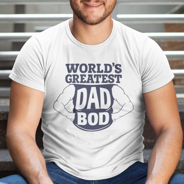 World’s Greatest Dad Bod T Shirt