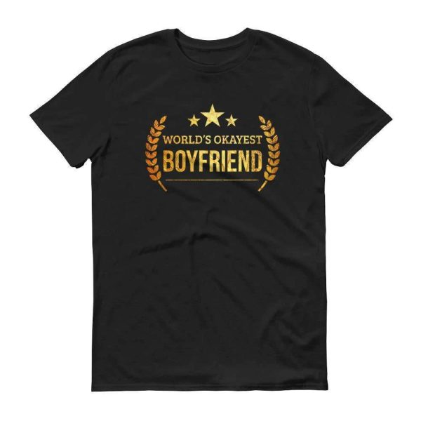 World’s Okayest Boyfriend Birthday Gift for Boyfriend T-Shirt – Best gifts your whole family