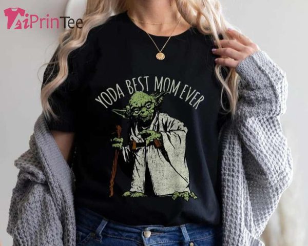 Yoda Best Mom Ever Mother’s Day T-Shirt – Best gifts your whole family